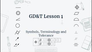 GDampT Lesson 1 Symbols Terminology and Tolerance [upl. by Airamat867]