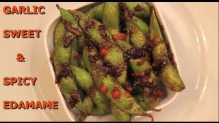 Garlic Sweet amp Spicy Edamame  Ep3 [upl. by Jentoft]