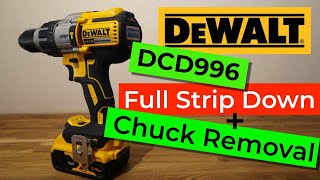 🔧 Full Strip Down  Dewalt DCD 996  Chuck Removal easy repair and maintenance of your Dewalt Drill [upl. by Asik]