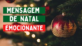 MENSAGEM DE NATAL EMOCIONANTE [upl. by Merlina]