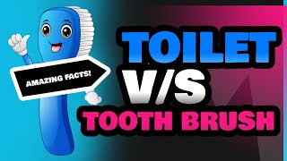 Toilet and Tooth Brush [upl. by Eivi]