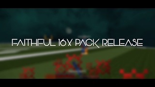 Faithful 16x FPS Pack Release [upl. by Annecorinne]