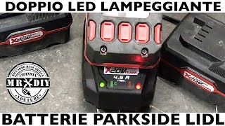 Batteria non si carica Rimedio batterie Parkside Lidl Doppio Led lampeggiante rosso e verde 20V [upl. by Llenwahs]