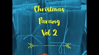 CHRISTMAS PARANG VOL 2 [upl. by Eitsud659]