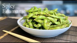 Spicy Edamame Recipe [upl. by Oniuqa]