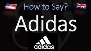 How to Pronounce Adidas CORRECTLY [upl. by Leopoldeen]