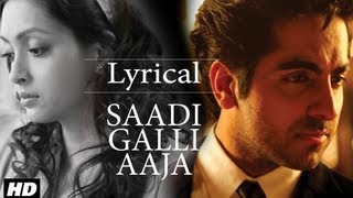 Saadi Galli Aaja Full Song With Lyrics  Ayushmann Khurrana Kunaal Roy Kapur [upl. by Kcirrag]