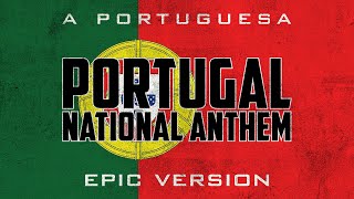 Portuguese National Anthem  A Portuguesa  Epic Version [upl. by Zobe]