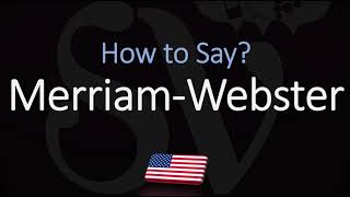 How to Pronounce Merriam Webster CORRECTLY [upl. by Chloe724]