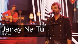 Coke Studio Season 9 Janay Na Tu Ali Khan [upl. by Halverson]