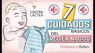 ☝🏼🤱🏻 7 CUIDADOS BÁSICOS del RECIÉN NACIDO [upl. by Hsu]