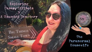 Exploring Casey Illinois and A Haunted Cemetery [upl. by Nadya]