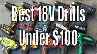 Best 18 Volt Drill Under 100  DeWalt Milwaukee Makita Bosch Ridgid Ryobi Hitachi [upl. by Eiramacissej]