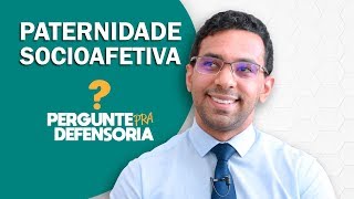 Paternidade socioafetiva O que é Como fazer o reconhecimento [upl. by Mozza]