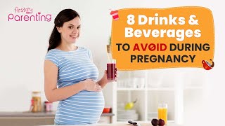 8 Drinks and Beverages You Should Avoid During Pregnancy [upl. by Sabanrab]