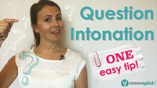 Question Intonation  One Easy Tip to Remember [upl. by Elyr]