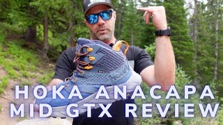 Hoka Anacapa Mid GTX Review  Hiking on Clouds [upl. by Jaeger]