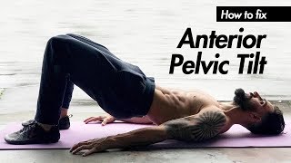 What is Anterior Pelvic Tilt amp How do I FIX Anterior Pelvic Tilt [upl. by Yruy344]