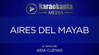 Karaokanta  Aída Cuevas  Aires del mayab [upl. by Solon800]